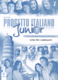 Progetto italiano junior A1. Guida per l'insegnante | Progetto italiano junior A1. Teacher's Guide