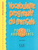 Vocabulaire Progressif Pour Les Adolescents Niveau Debutant | Vocabulaire Progressif Pour Les Adolescents Niveau Debutant