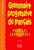 Grammaire Progressive Pour Les Adolescents Niveau Intermediaire + Corriges | Progressive Grammar for Teenagers Intermediate Level + Answer Key