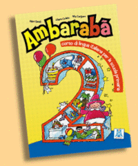 Амбараба 2: Курс итальянского языка для начальной школы (+ Аудио CD) | Ambaraba 2: Italian Language Course for Primary School (+ Audio CD)