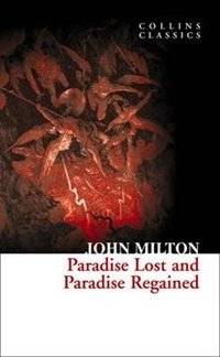 Paradise Lost and Paradise Regained | Paradise Lost and Paradise Regained