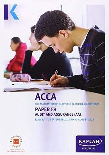 F8 Audit and Assurance (INT & UK) - Exam Kit | F8 Audit and Assurance (INT & UK) - Exam Kit