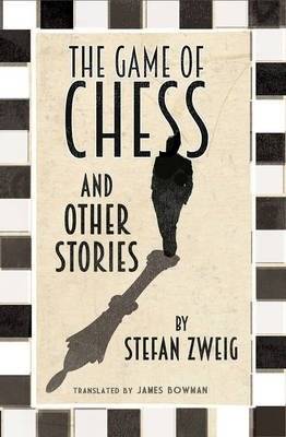 A Game of Chess and Other Stories | The Royal Game and Other Stories