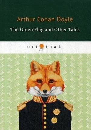 The Green Flag and Other Tales | The Green Flag and Other Tales