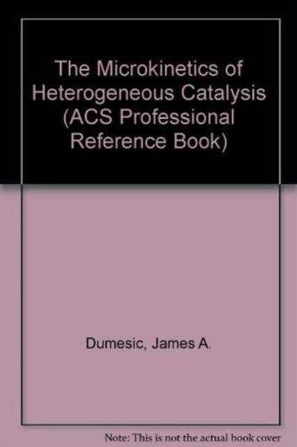 The Microkinetics of Heterogeneous Catalysis | The Microkinetics of Heterogeneous Catalysis