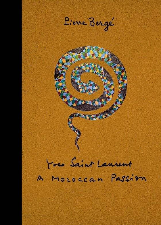 Yves Saint Laurent. A Moroccan Passion | Yves Saint Laurent. A Moroccan Passion