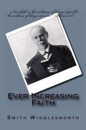 Ever Increasing Faith | Ever Increasing Faith