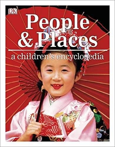 Люди и места. Детская энциклопедия | People and Places: A Children's Encyclopedia