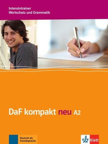 DaF kompakt neu. A2. Интенсивтренер. Словарный запас и грамматика | DaF kompakt neu. A2. Intensive Trainer. Vocabulary and Grammar