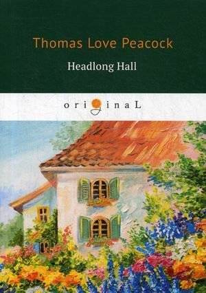 Headlong Hall | Headlong Hall
