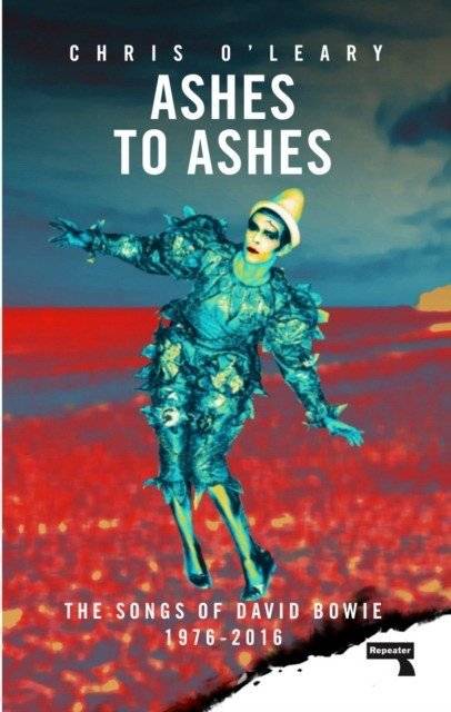 Ashes to Ashes: The Songs of David Bowie, 1976-2016 | Ashes to Ashes: The Songs of David Bowie, 1976-2016