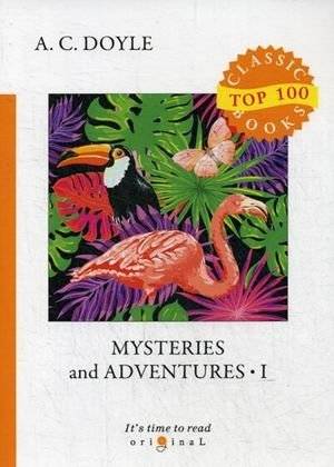 Тайны и приключения. Часть 1 | Mysteries and Adventures, Volume 1