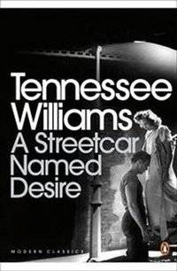 A Streetcar Named Desire | A Streetcar Named Desire