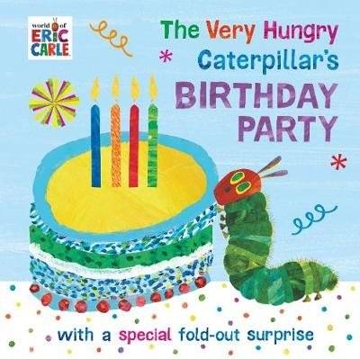 The Very Hungry Caterpillar's Birthday Party | The Very Hungry Caterpillar's Birthday Party