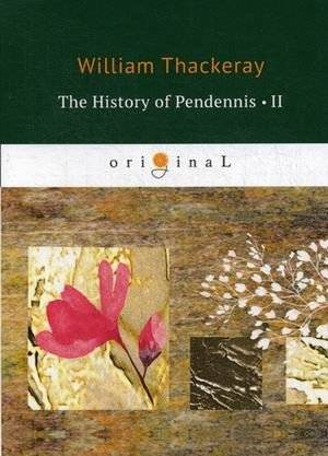 The History of Pendennis. Part 2 | The History of Pendennis. Part 2