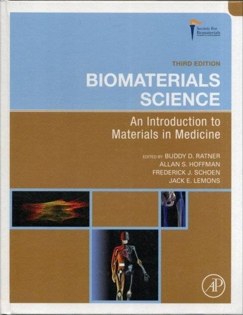 iomaterials Science: An Introduction to Materials in Medicine | Biomaterials Science: An Introduction to Materials in Medicine