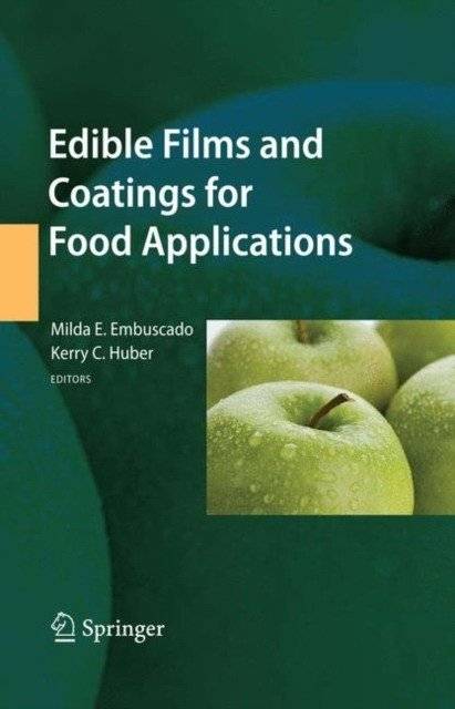 Edible Films and Coatings for Food Applications | Edible Films and Coatings for Food Applications