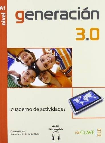 Generacion 3.0: Cuaderno De Actividades A1 (+ Audio CD) | Generation 3.0: Activity Book A1 (+ Audio CD)