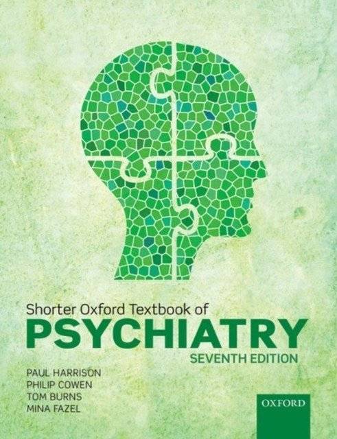 Shorter Oxford Textbook of Psychiatry | Shorter Oxford Textbook of Psychiatry