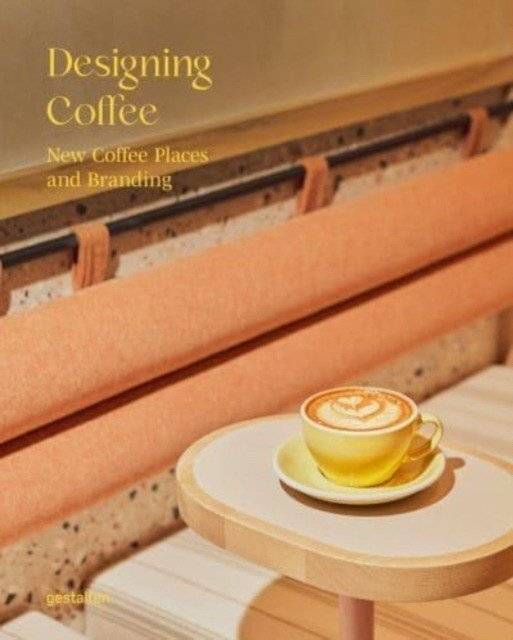 Дизайн кофе: новые кофейни и брендинг | Designing Coffee: New Coffee Places and Branding
