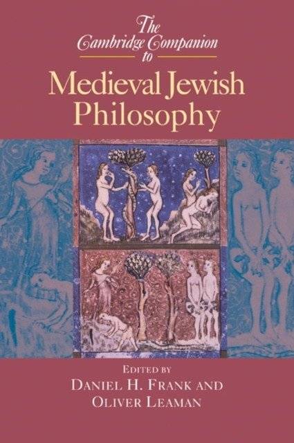 The Cambridge Companion to Medieval Jewish Philosophy | The Cambridge Companion to Medieval Jewish Philosophy