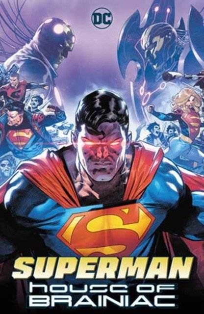 Superman: House of Brainiac | Superman: House of Brainiac
