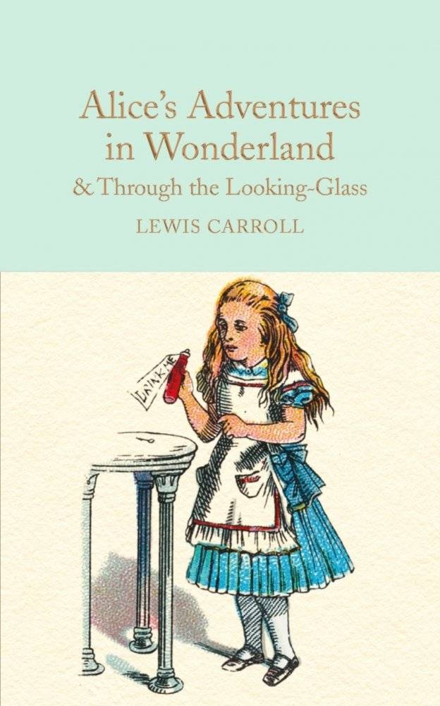 Alice's Adventures in Wonderland & Through the Looking-Glass | Alice's Adventures in Wonderland & Through the Looking-Glass