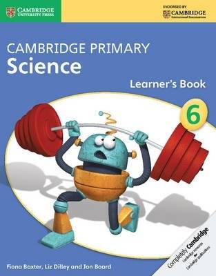 Cambridge Primary Science. Learner's Book Stage 6 | Cambridge Primary Science: Learner's Book Stage 6