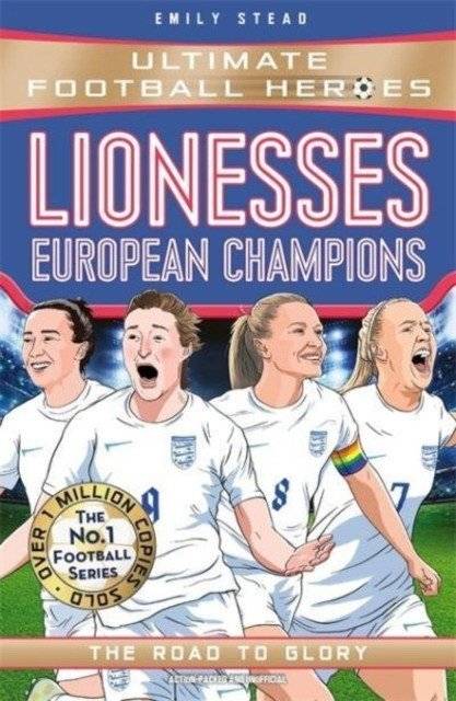 Lionesses: european champions (ultimate football heroes - the no.1 football series) | Lionesses: European Champions