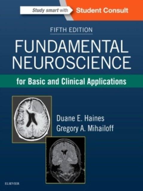 Основы нейробиологии для базовых и клинических применений | Fundamental Neuroscience for Basic and Clinical Applications