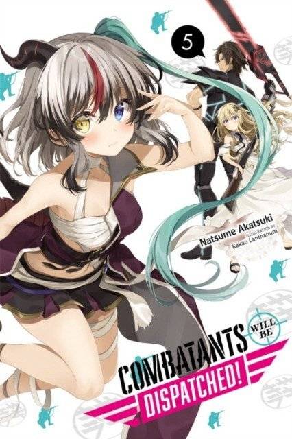 Боевые вылеты! Том 5 (Легкая новелла) | Combatants Will Be Dispatched!, Vol. 5 (Light Novel)