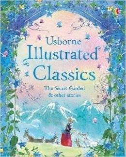 Иллюстрированные классические истории: Таинственный сад и другие рассказы | Illustrated Classics: The Secret Garden and Other Stories