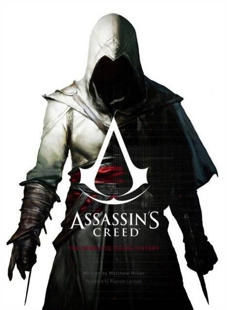 Assassin's Creed - The Definitive Visual History | Assassin's Creed: The Definitive Visual History