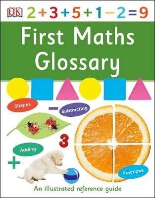 First Maths Glossary. An Illustrated Reference Guide | First Maths Glossary: An Illustrated Reference Guide