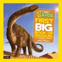 National Geographic Little Kids First Big Book of Dinosaurs | National Geographic Little Kids First Big Book of Dinosaurs
