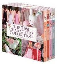 The Tilda Characters Collection: WITH Birds AND Bunnies AND Angels AND Dolls | The Tilda Characters Collection: With Birds, Bunnies, Angels, and Dolls