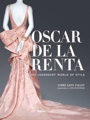 Unknown Title | Oscar De La Renta. His Legendary World of Style