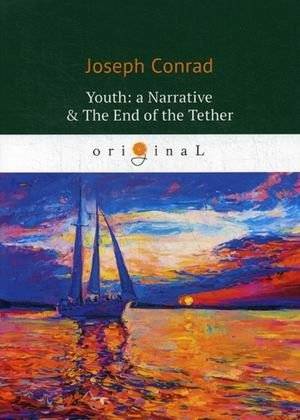 Youth: a Narrative & The End of the Tether | Youth: a Narrative & The End of the Tether