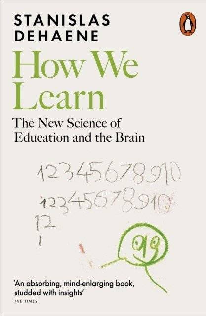 Как мы учимся. Новая наука об образовании и мозге | How We Learn: The New Science of Education and the Brain