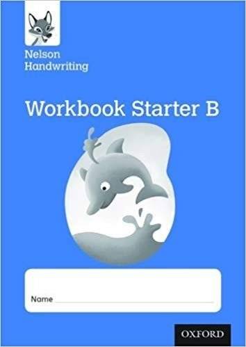 Nelson Handwriting: Reception/Primary 1: Starter B Workbook | Nelson Handwriting: Reception/Primary 1: Starter B Workbook