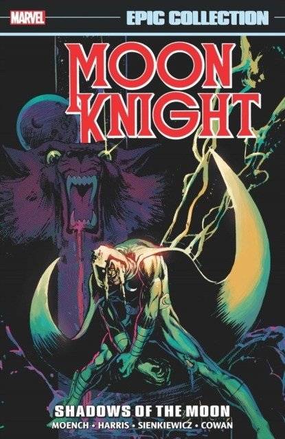 Moon Knight Epic Collection: Shadows of the Moon | Moon Knight Epic Collection: Shadows of the Moon
