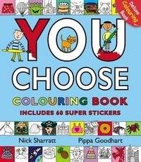 You Choose: Раскраска с наклейками | You Choose: Colouring Book with Stickers
