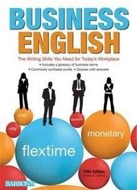 Business English: The Writing Skills You Need for Today's Workplace | Business English: Essential Workplace Writing Skills