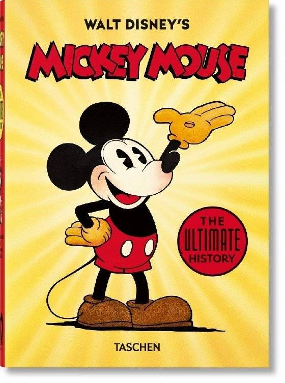 Walt Disney's Mickey Mouse. The Ultimate History | Walt Disney's Mickey Mouse: The Ultimate History