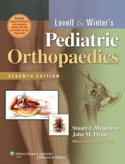 Lovell and Winter's Pediatric Orthopaedics, 7e | Lovell and Winter's Pediatric Orthopaedics, 7th Edition