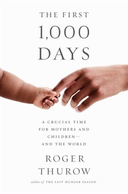 Первые 1000 дней: критическое время для матерей и детей и для мира | The First 1,000 Days: A Crucial Time for Mothers and Children--And the World