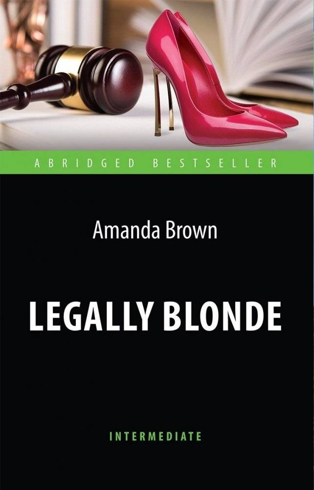 Блондинка в законе. Intermediate | Legally Blonde. Intermediate