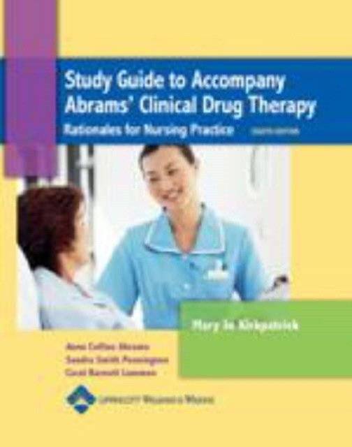 Study Guide to Accompany Abrams' Clinical Drug Therapy | Study Guide for Abrams' Clinical Drug Therapy