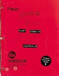Kurt Cobain: Journals | Kurt Cobain: Journals