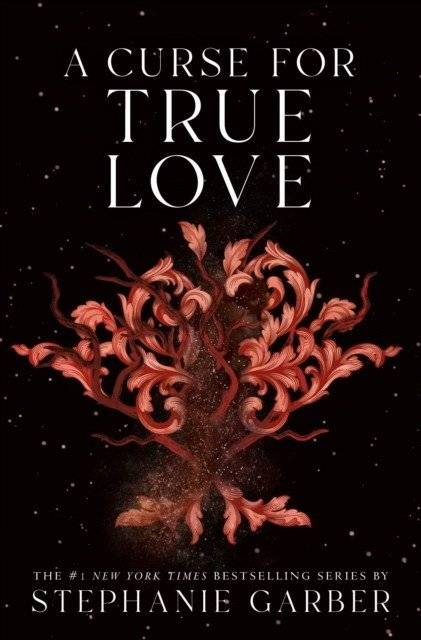 A Curse for True Love (Once Upon a Broken Heart #3) | A Curse for True Love